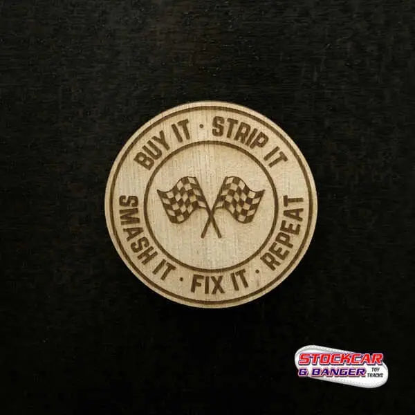 Buy It, Strip It, Smash It, Fix It, Repeat. - Magnet - Refrigerator Magnets - Stock Car & Banger Toy Tracks